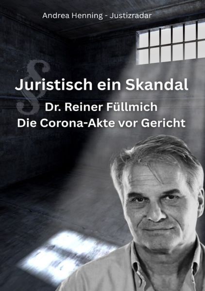 Cover von Dr. Reiner Fuellmich Die Corona Akte vor Gericht