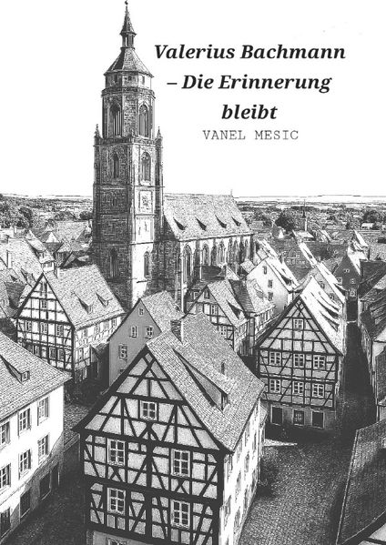 Cover von Valerius Bachmann – Die Erinnerung bleibt