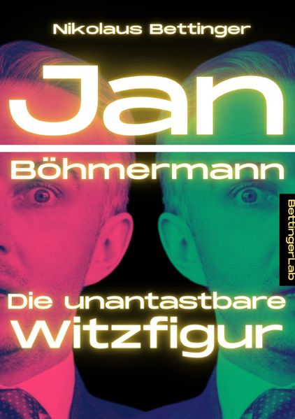 Cover von Jan Böhmermann – Die unantastbare Witzfigur