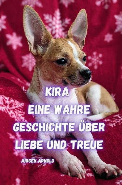 Cover von Kira eine Wahre Geschichte über Liebe und Treue