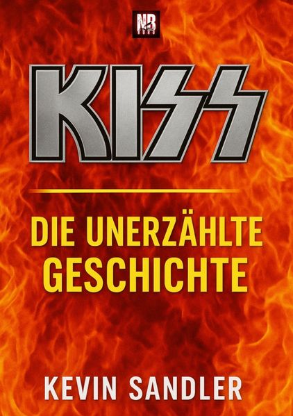 Cover von KISS – Die unerzählte Geschichte
