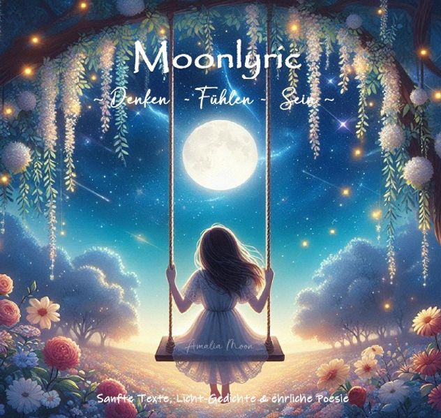 Cover von Moonlyric ~Denken-Fühlen-Sein~