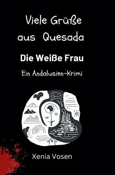 Cover von Viele Grüße aus Quesada/Viele Grüße aus Quesada – Die Weiße Frau