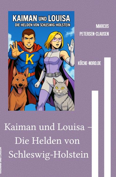 Cover von Kaiman/Kaiman und Louisa – Die Helden von Schleswig-Holstein