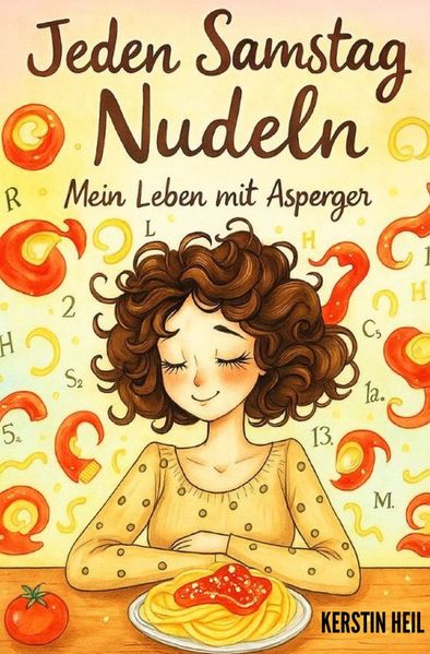 Cover von Jeden Samstag Nudeln – Mein Leben mit Asperger