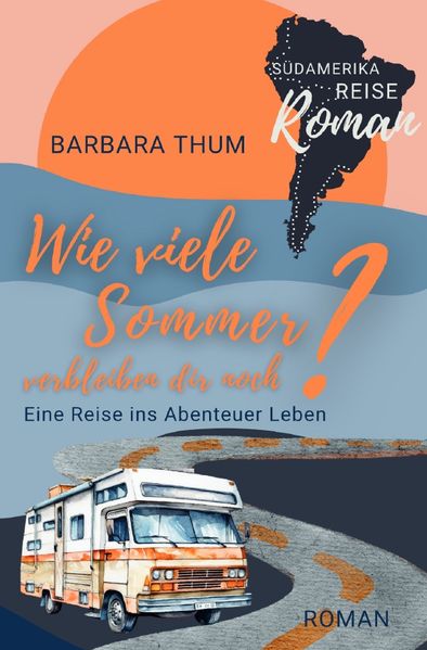 Cover von Wie viele Sommer verbleiben dir noch?
