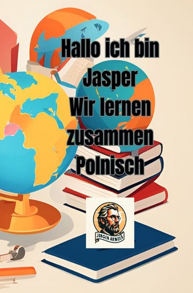 Cover von Hallo ich bin Jasper Wir lernen zusammen Polnisch