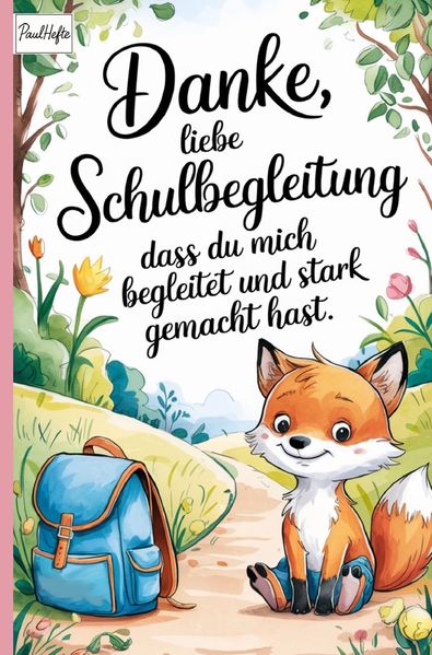 Cover von Danke, liebe Schulbegleitung, dass du mich begleitet und stark gemacht hast