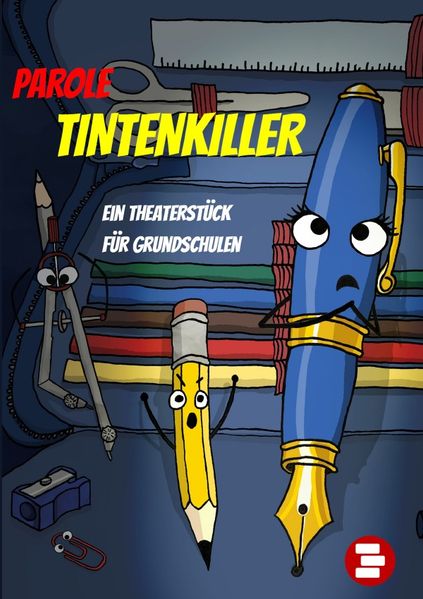 Cover von Parole Tintenkiller. Ein Theaterstück für Grundschulen