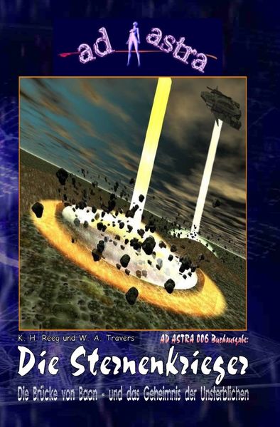Cover von AD ASTRA Buchausgabe/AD ASTRA 006 Buchausgabe: Die Sternenkrieger