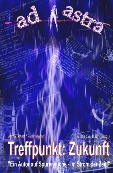 Cover von AD ASTRA Buchausgabe/AD ASTRA 017 Buchausgabe: Treffpunkt: Zukunft