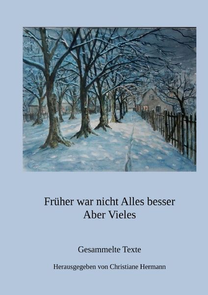 Cover von Früher war nicht Alles besser aber Vieles