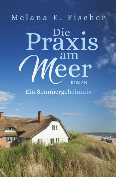 Cover von Praxis–am–Meer–Reihe/Die Praxis am Meer – Ein Sommergeheimnis