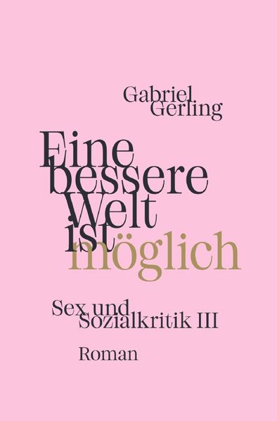 Cover von Sex und Sozialkritik/Eine bessere Welt ist möglich