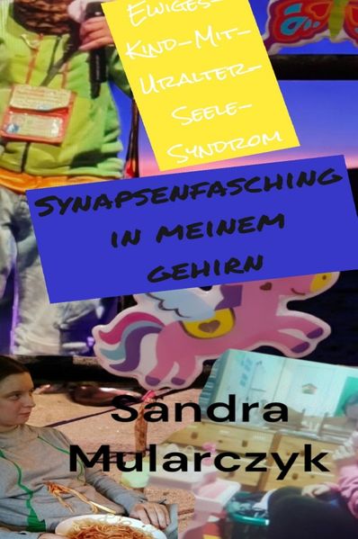 Cover von Ewiges Kind mit uralter Seele Syndrom-