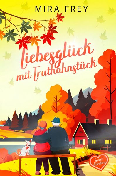 Cover von Sweet Valentine/Liebesglück mit Truthahnstück – Sweet Valentine (Prequel)