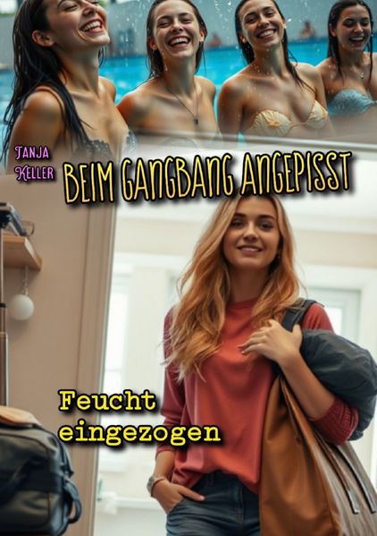 Cover von Beim Gangbang angepisst/Beim Gangbang angepisst: Feucht eingezogen