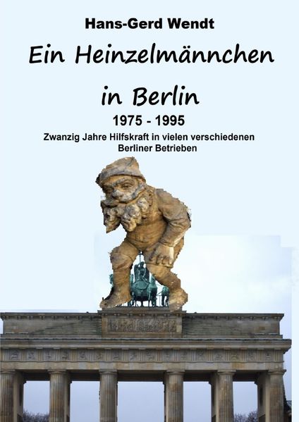 Cover von Ein Heinzelmännchen in Berlin 1975-1995