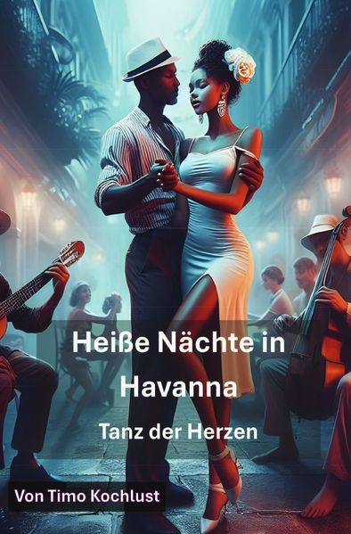 Cover von Heiße Nächte in Havanna – Tanz der Herzen