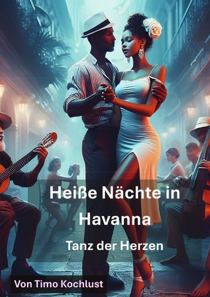Cover von Heiße Nächte in Havanna – Tanz der Herzen
