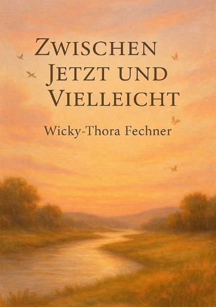 Cover von Zwischen Jetzt und Vielleicht