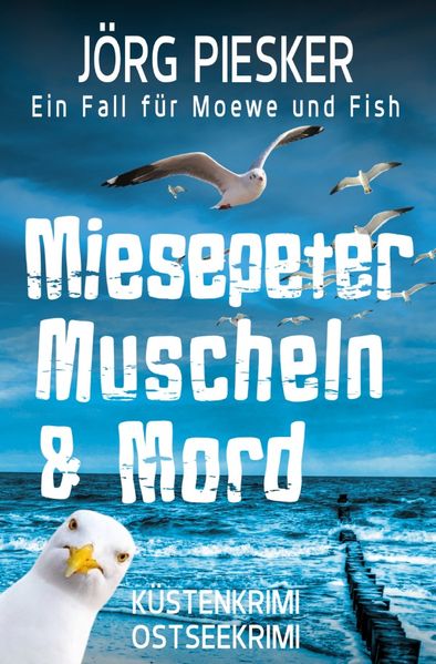 Cover von Moewe und Fish ermitteln/Miesepeter, Muscheln & Mord