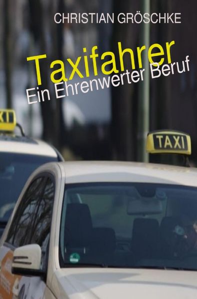 Cover von Taxifahrer – Ein Ehrenwerter Beruf 2025