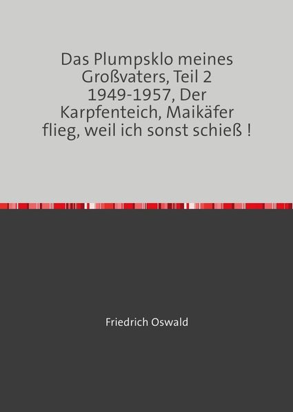 Cover von Das Plumpsklo meines Großvaters, Teil 2 1949-1957