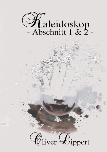 Cover von Kaleidoskop – Abschnitt 1 & 2 –