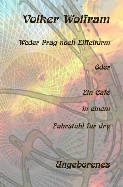 Cover von Weder Prag noch Eiffelturm Oder Ein Café in einem Fahrstuhl für dry