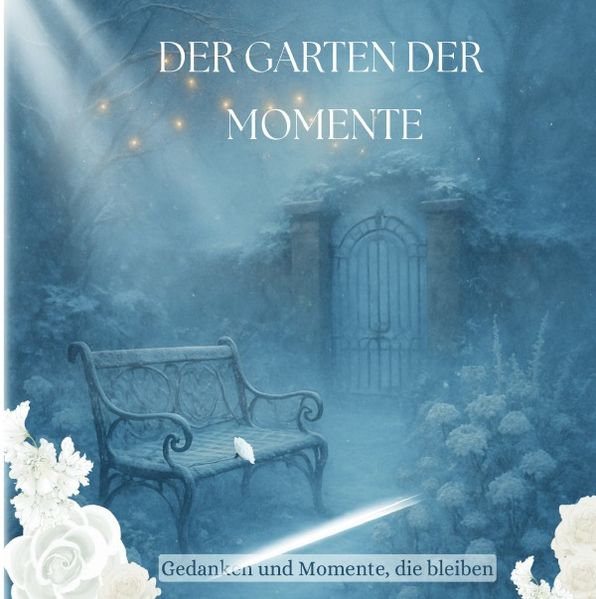 Cover von Garten der wundervollen Zeiten/Der Garten der Momente