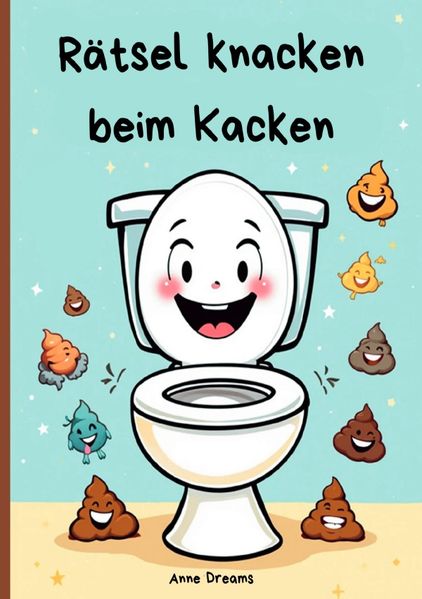 Cover von Rätsel knacken beim Kacken
