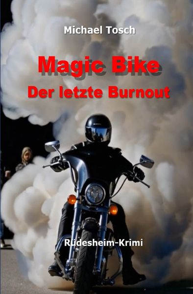 Cover von Magic Bike – Der letzte Burnout