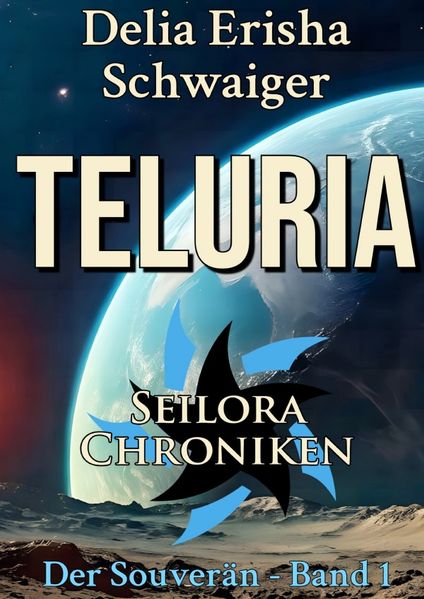 Cover von Seilora Chroniken: Der Souverän/Teluria