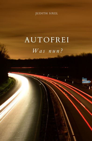 Cover von Autofrei – Was nun?
