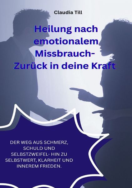 Cover von Heilung nach emotionalem Missbrauch- Zurück in deine Kraft