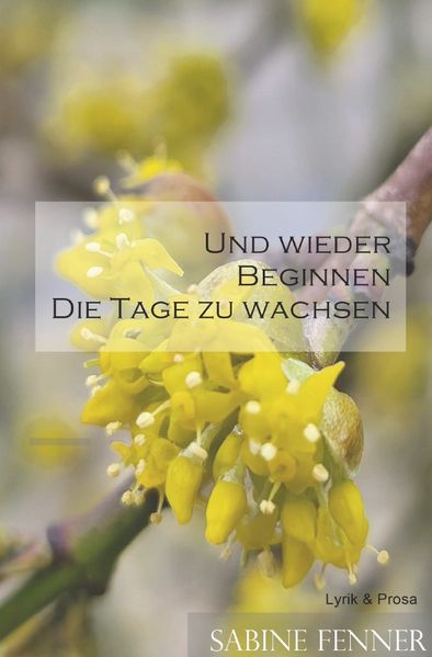 Cover von Und wieder beginnen die Tage zu wachsen