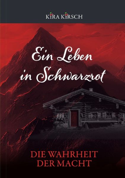 Cover von Ein Leben in Schwarzrot/Ein Leben in Schwarzrot – Die Wahrheit der Macht