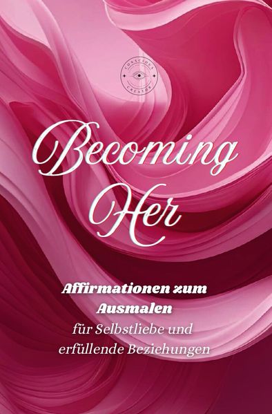 Cover von Becoming Her – Affirmationen zum Ausmalen