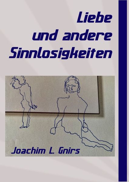 Cover von Liebe und andere Sinnlosigkeiten