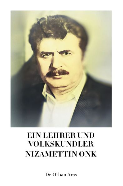 Cover von Ein Lehrer und Volkskundler Nizamettin Onk