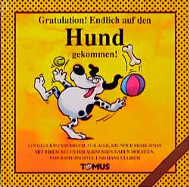Cover von Gratulation: Endlich auf den Hund gekommen!