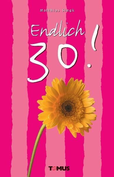 Cover von Endlich 30!