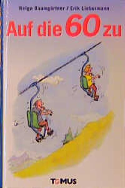 Cover von Auf die 60 zu