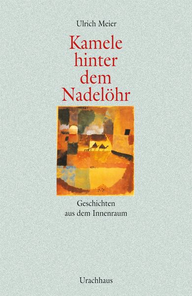 Cover von Kamele hinter dem Nadelöhr
