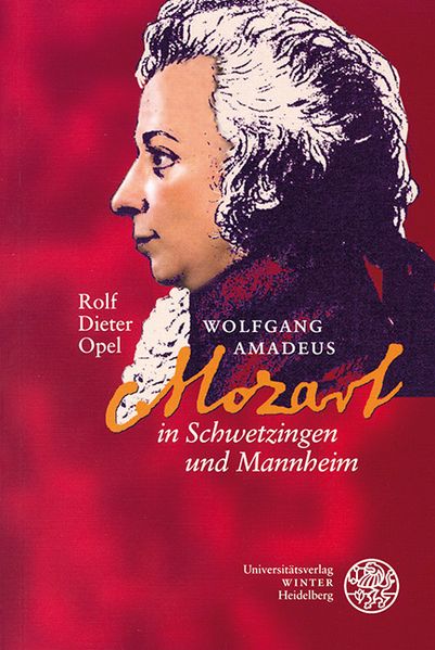 Cover von Wolfgang Amadeus Mozart in Schwetzingen und Mannheim