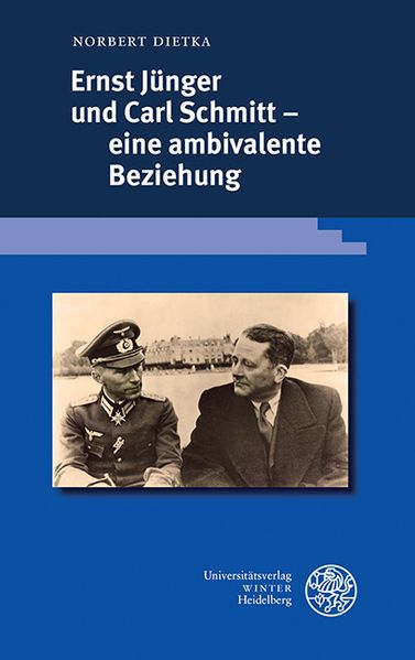 Cover von Ernst Jünger und Carl Schmitt – eine ambivalente Beziehung