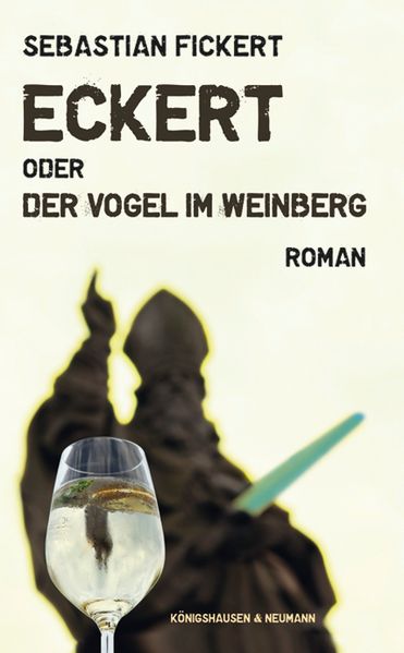 Cover von Eckert oder der Vogel im Weinberg