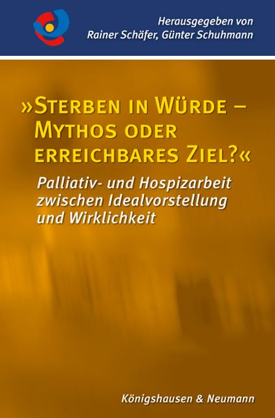 Cover von »Sterben in Würde – Mythos oder erreichbares Ziel?«