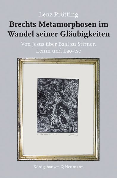 Cover von Brechts Metamorphosen im Wandel seiner Gläubigkeiten